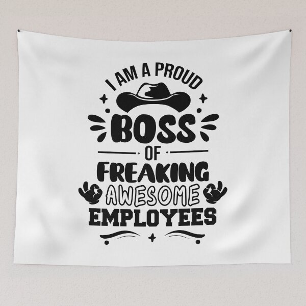 Item preview, I Am A Proud Boss Of Freaking Awesome Employees designed and sold by AmethystMurad.
