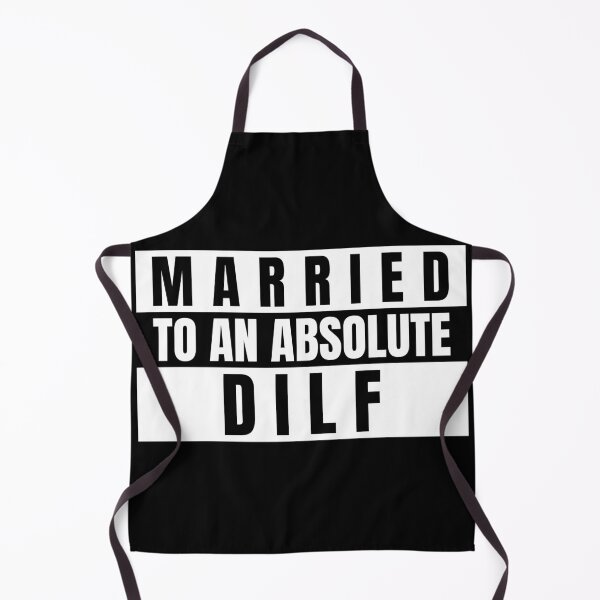 Item preview, Married To An Absolute DILF designed and sold by TeesByConnor.