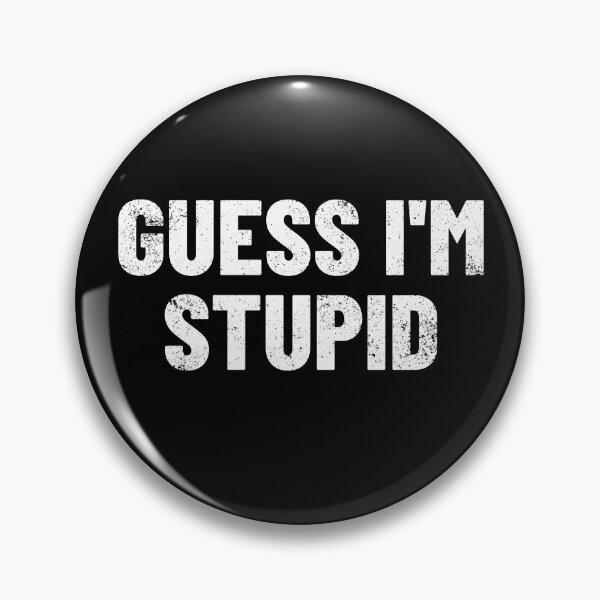 Item preview, Guess I'm Stupid Matching Couple Funny I Guess I'm Stupid Gear designed and sold by DynamicDesign.