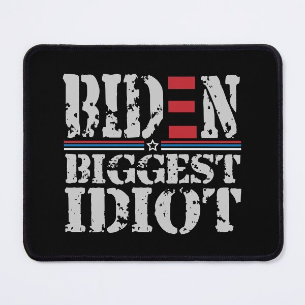 Item preview, Biden Biggest Idiot designed and sold by Photoque.