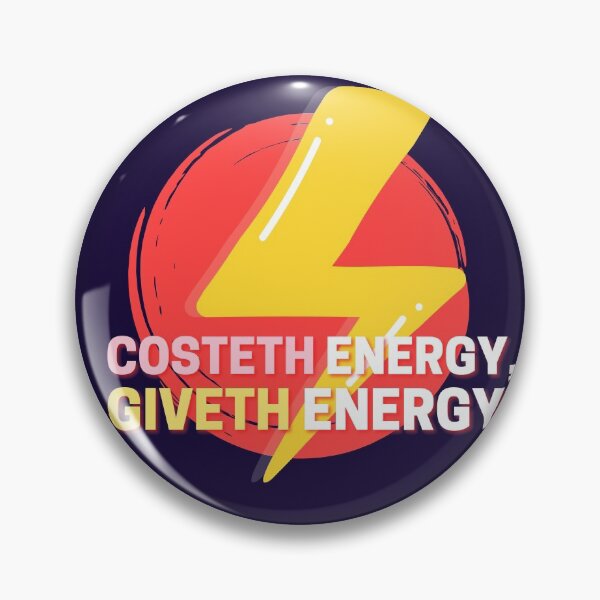 Item preview, Costeth Energy Giveth Energy, quote of the day, Print Clothing, T-Shirt, Sticker, Magnet, Mouse Pad, Card, Poster, Duvet, tapestry, Curtain, Tapestry, Coaster, Tote Bag, Canva Mounted Print, designed and sold by SpiralStairShop.