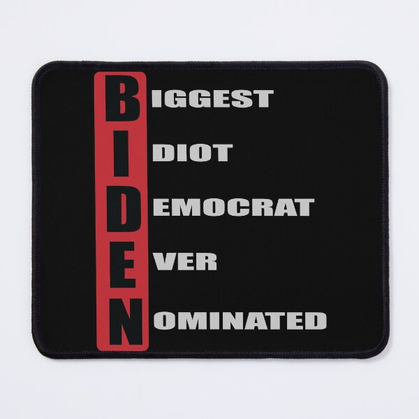 Item preview, Biggest Idiot Democrat Ever Nominated designed and sold by Photoque.