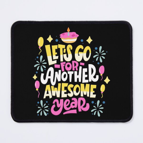 Item preview, Let's Go For Another Awesome Year - Birhtday designed and sold by anziehend.