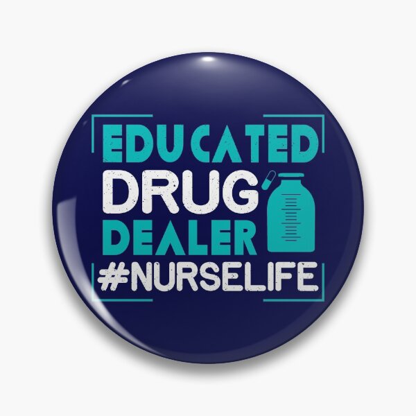 Item preview, Educated Drug Dealer Nurse Life designed and sold by CreativeBel.