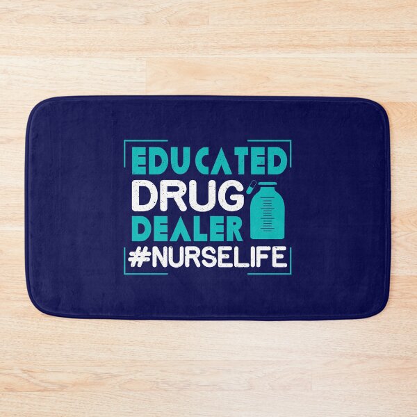 Item preview, Educated Drug Dealer Nurse Life designed and sold by CreativeBel.