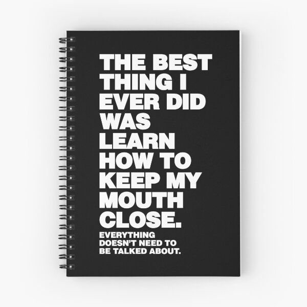 Item preview, The Best Thing I ever Did Was Learn how to Keep My Mouth close designed and sold by elhefe.