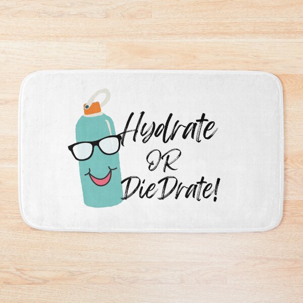 Item preview, Hydrate or DieDrate designed and sold by Peter Stawicki.