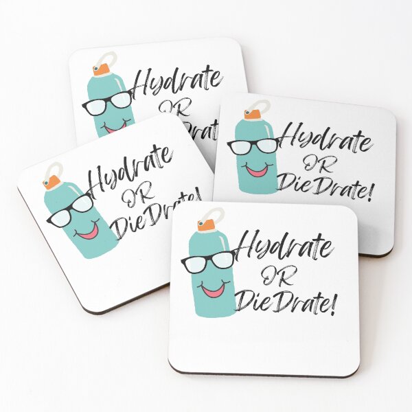 Item preview, Hydrate or DieDrate designed and sold by Peter Stawicki.