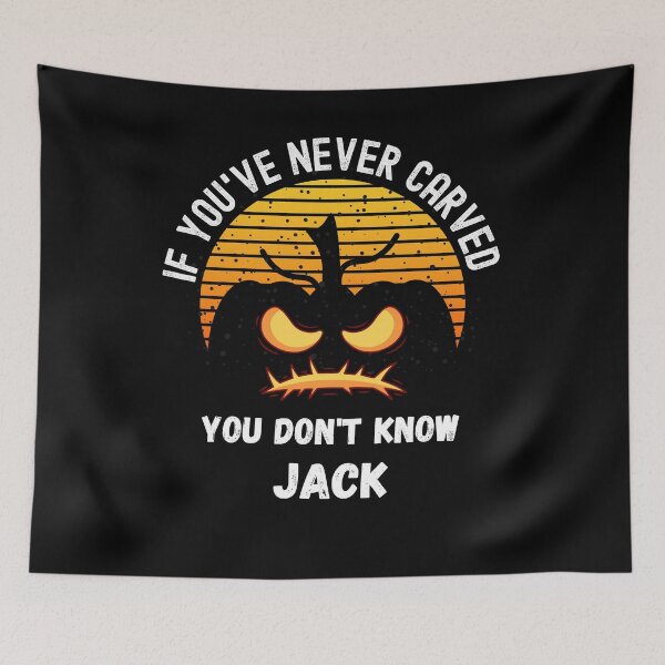 Item preview, Halloween, If You Have Never Carved a Pumpkin, You Don't Know Jack designed and sold by ShowMePride.