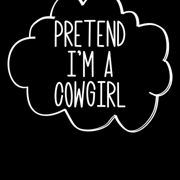 Vorschaubild zum Design Pretend I'm A Cowgirl Halloween Costume Pretend Cowgirl Gear von DynamicDesign