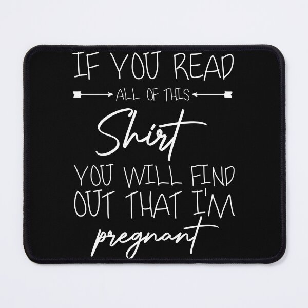 Item preview, If You Read All Of This shirt you will find out that i'm pregnant - pregnancy announcement,Mother's Day Gift,Twins Annoucement,Mom Of 2,Expecting Twins designed and sold by Shop-collection.
