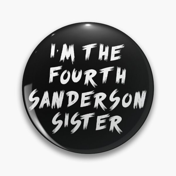 Item preview, I'm The fourth sanderson sister designed and sold by Dirty Coast.