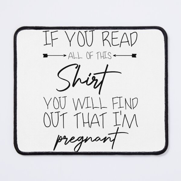 Item preview, If You Read All Of This shirt you will find out that i'm pregnant - pregnancy announcement,Mother's Day Gift,Twins Annoucement,Mom Of 2,Expecting Twins designed and sold by Shop-collection.