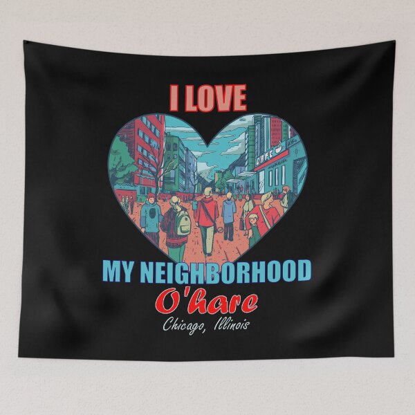 Item preview, I Love My Neighborhood Ohare Chicago - Community Pride designed and sold by artfulnotebook.