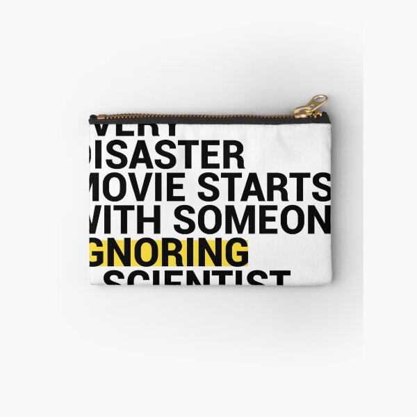 Item preview, Every Disaster Movie starts With Someone Ignoring Scientist designed and sold by tropical_dream.