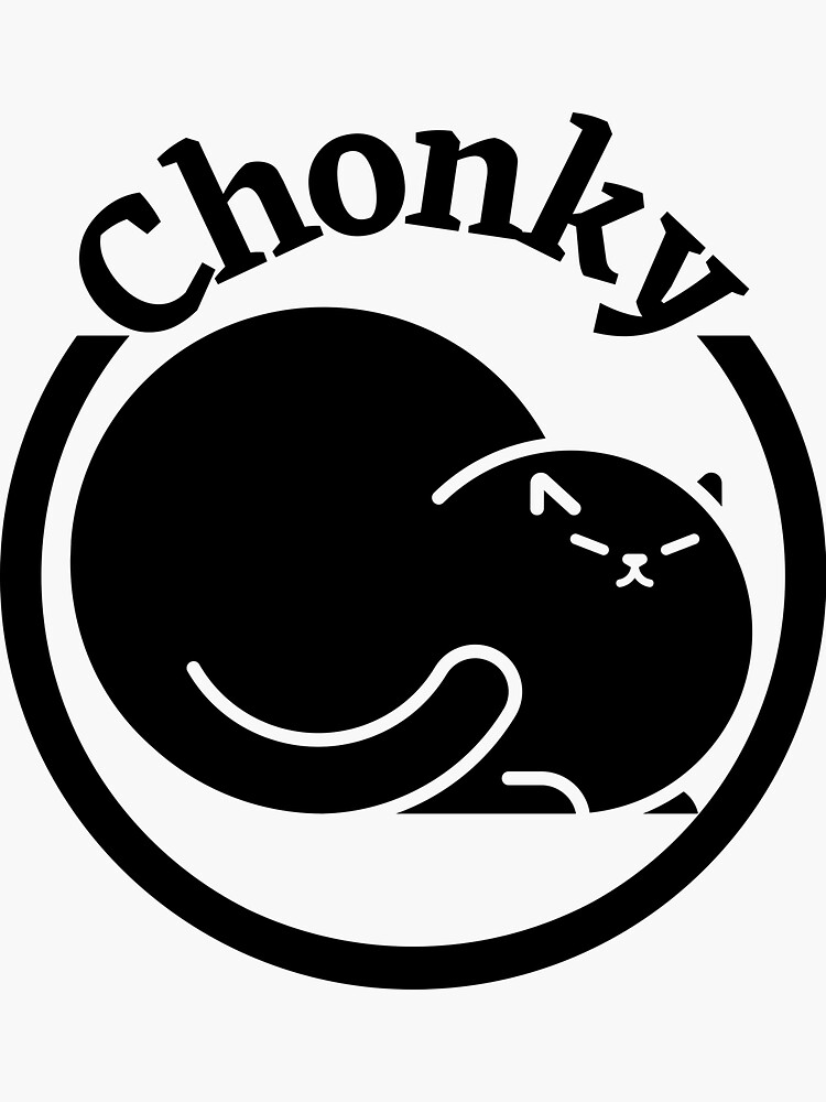 Chonky Sticker For Sale By Tiffanymonnens Redbubble