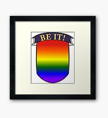 Don't Dream It, Be It Framed Print