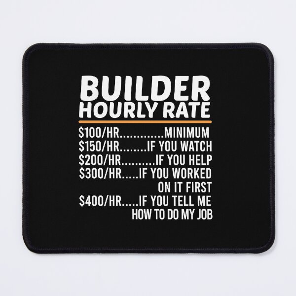 Item preview, Funny Builder Hourly Rate designed and sold by ZOHANATION.