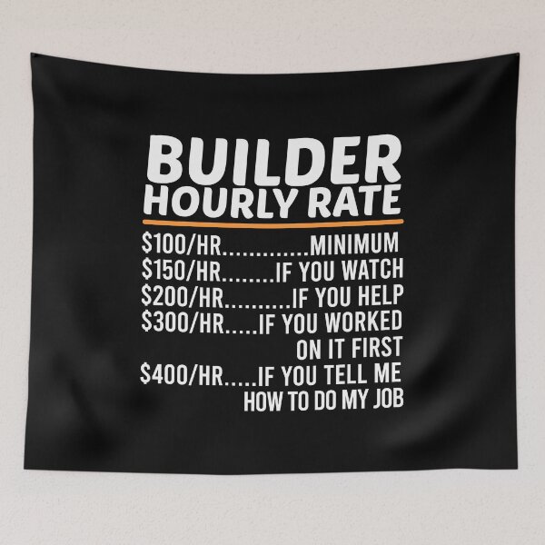 Item preview, Funny Builder Hourly Rate designed and sold by ZOHANATION.