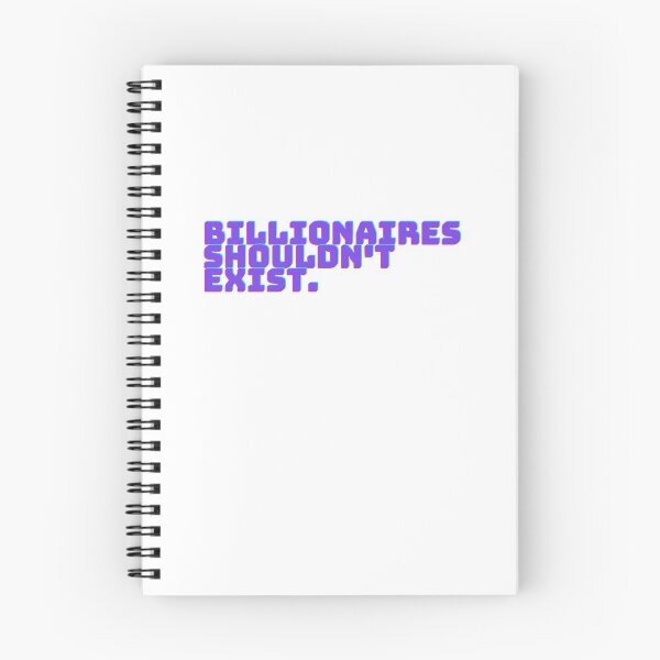 Item preview, Billionaires Shouldn't Exist Black Text Graphic designed and sold by rl2020.