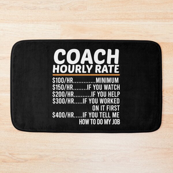 Item preview, Funny Coach Hourly Rate designed and sold by ZOHANATION.