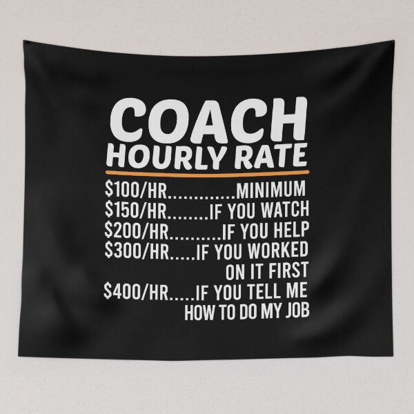 Item preview, Funny Coach Hourly Rate designed and sold by ZOHANATION.