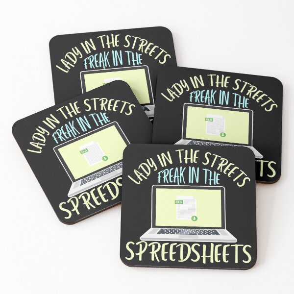 Item preview, Lady In The Streets Freak In The Spreadsheets designed and sold by Dandesin.