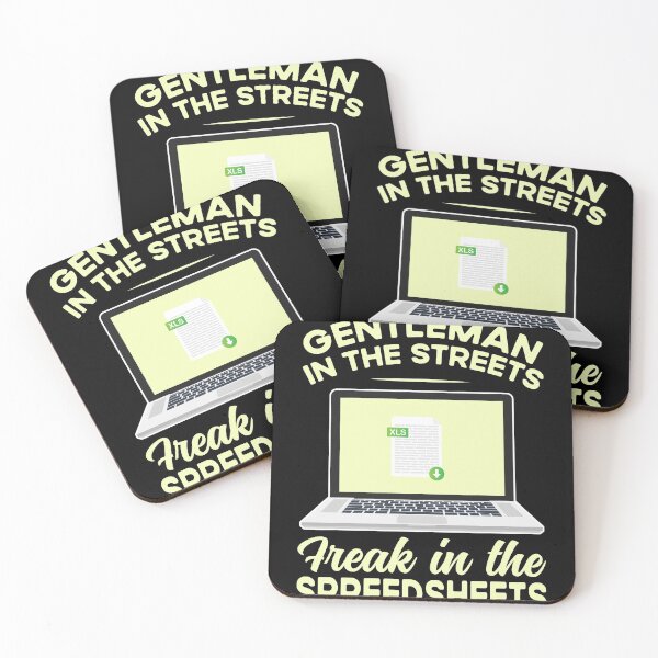 Item preview, Gentleman In The Streets Freak In The Spreadsheets designed and sold by Dandesin.