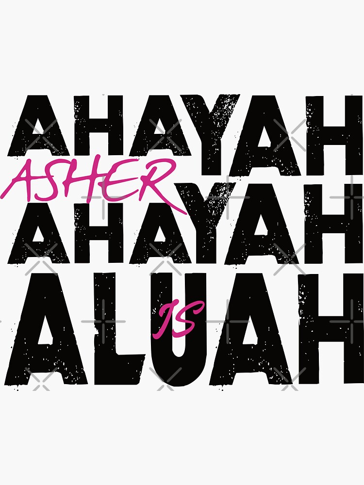 Ahayah Asher Ahayah Is Aluah Sticker For Sale By Yachad Redbubble