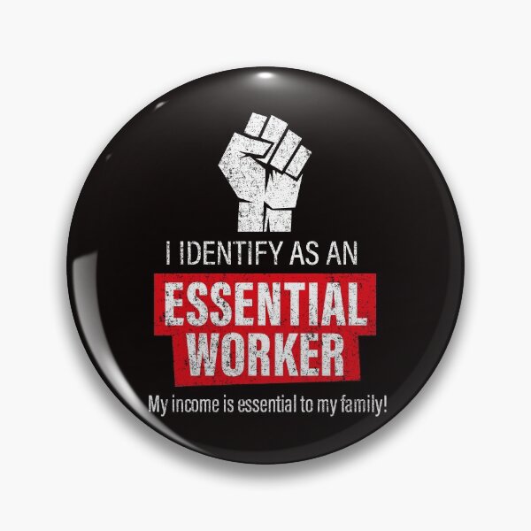 Item preview, i identitfy as an essential worker, my income is essential to my family designed and sold by justplainwords.