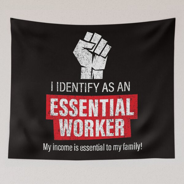 Item preview, i identitfy as an essential worker, my income is essential to my family designed and sold by justplainwords.