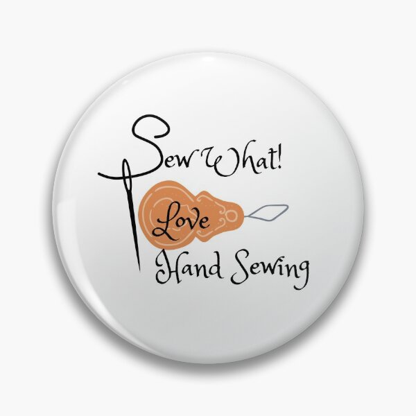Item preview, Sew What! I Love Hand sewing designed and sold by KristaHowson.