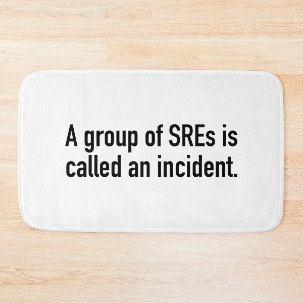 Item preview, A group of SREs is an incident designed and sold by unixorn.