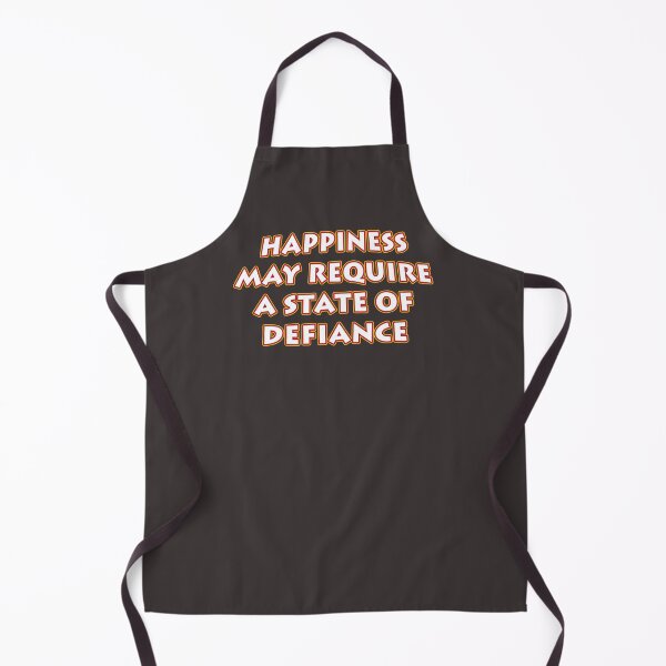 Item preview, Happiness may require a state of Defiance designed and sold by janraydesigns.