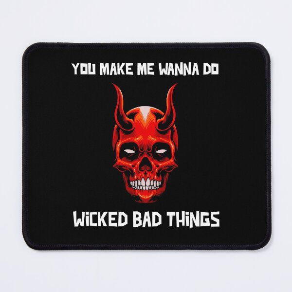 Item preview, Sexy Skull Devil You Make Me Wanna Do Wicked Bad Things Halloween designed and sold by StudioTina.