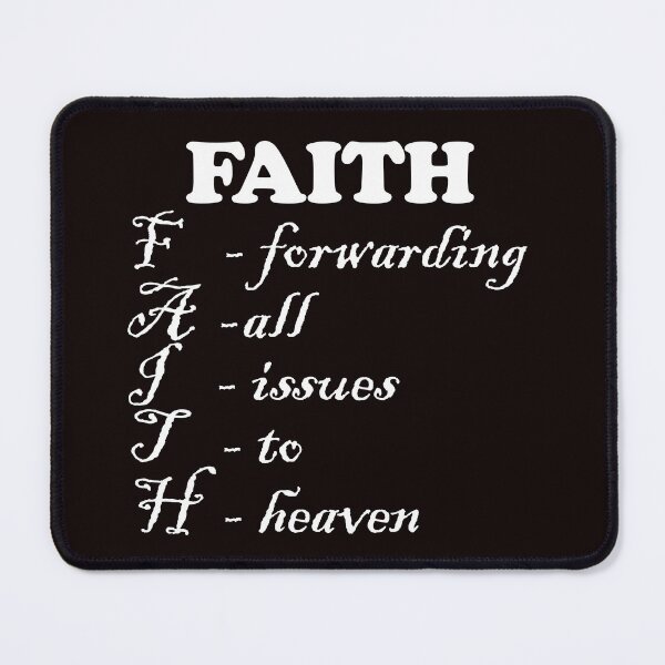 Item preview, faith, forwarding all issues to heaven designed and sold by justplainwords.