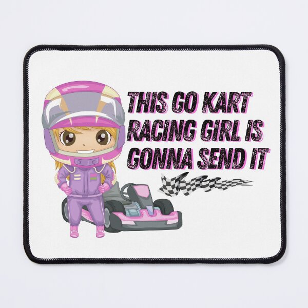 Item preview, This Go Kart Racing Girl is Gonna Send It designed and sold by CarantinedChaos.