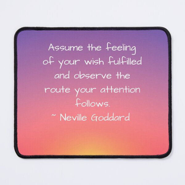 Item preview, Neville Goddard Quote, Assume the Feeling, Law of Assumption Quote designed and sold by MamaSweetea.