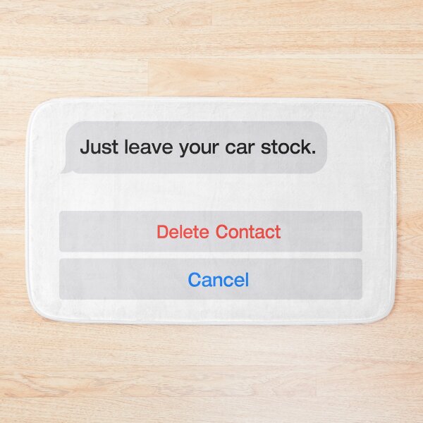 Item preview, Just leave your car stock meme designed and sold by IssKa.