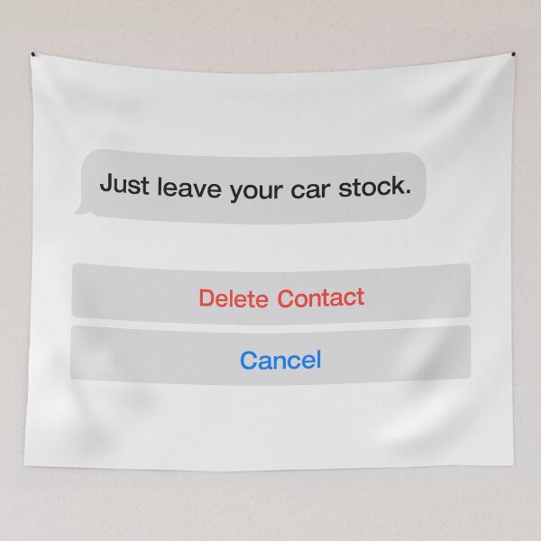 Item preview, Just leave your car stock meme designed and sold by IssKa.