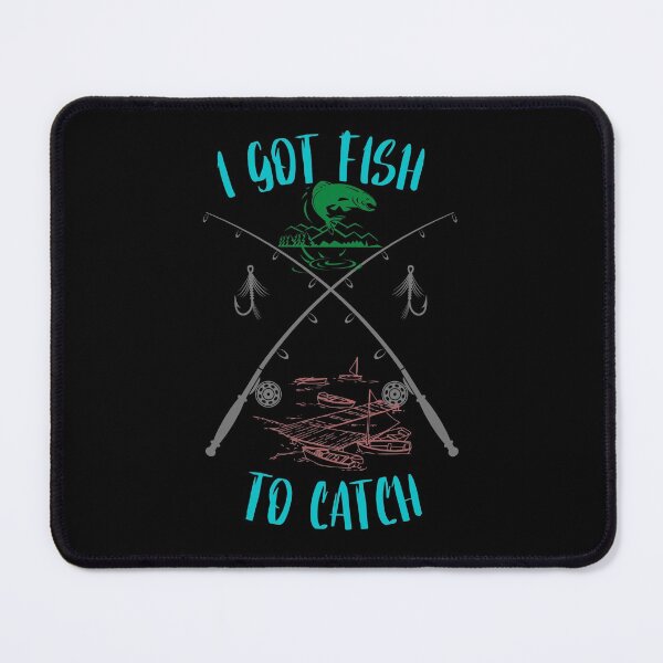 Item preview,  I Got Fish to Catch Fishing Dock designed and sold by CarantinedChaos.
