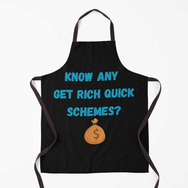 Item preview, Know any get rich quick schemes?  designed and sold by Dreamingnewfie.