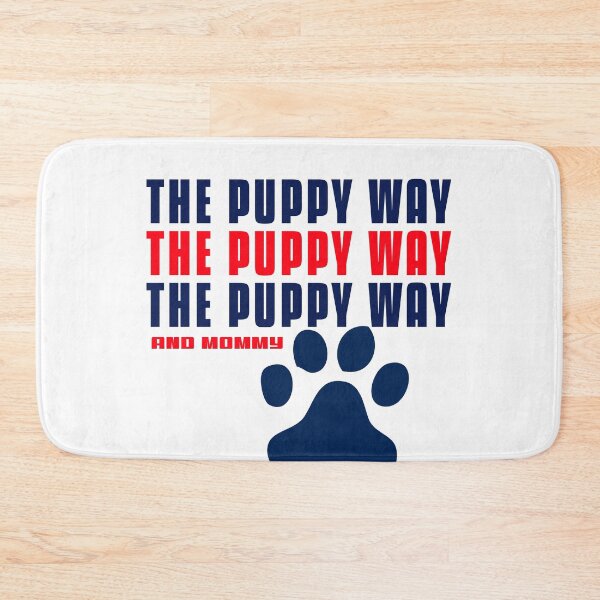 Item preview, The Puppy Way T-Shirt, The Puppy Way T-shirts, The Puppy Way And Mommy T-shirts designed and sold by RoxyCox.