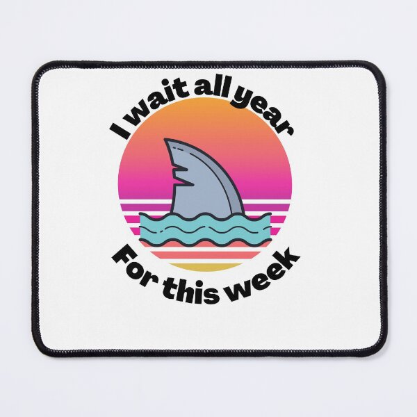 Item preview, I wait all year for this week designed and sold by Peter Stawicki.