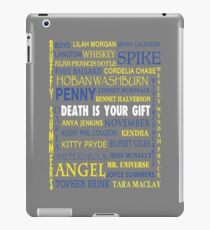 Joss Whedon - Death Is Your Gift iPad Case/Skin