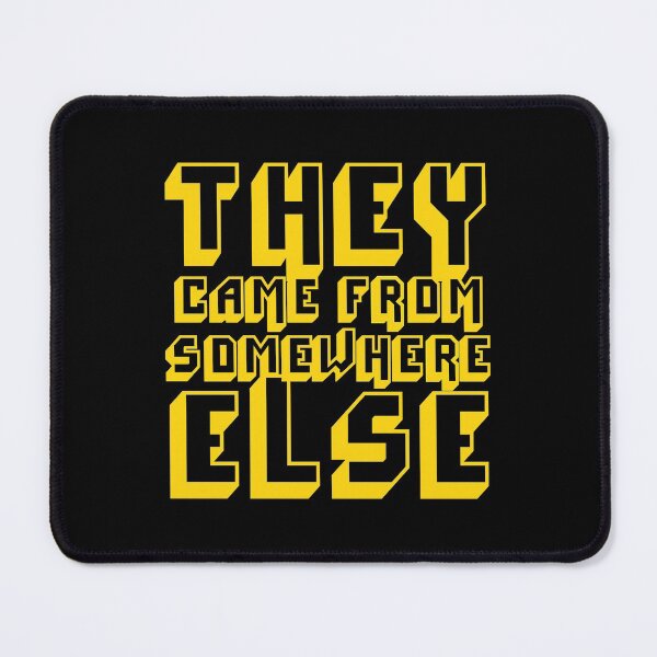 Item preview, They Came From Somewhere Else designed and sold by Off the Box.