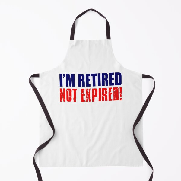 Item preview, I'm Retired Not Expired Retirement Humor designed and sold by jaycartoonist.