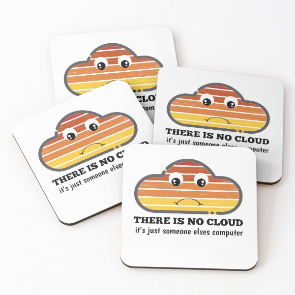 Item preview, BEST SELLER THERE IS NO CLOUD It's Just Someone Elses Computer  designed and sold by The Nova Prints .