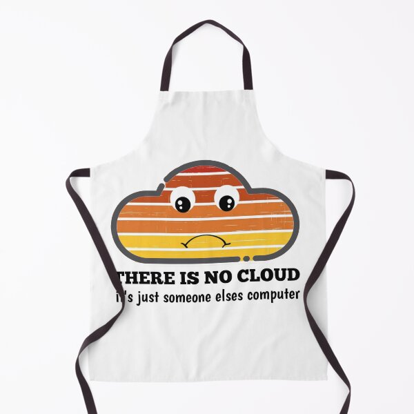 Item preview, BEST SELLER THERE IS NO CLOUD It's Just Someone Elses Computer designed and sold by The Nova Prints .