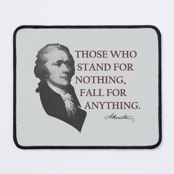 Item preview, Alexander Hamilton USA History Quote Those Who Stand  designed and sold by Creekman Designs.